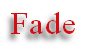 Fade